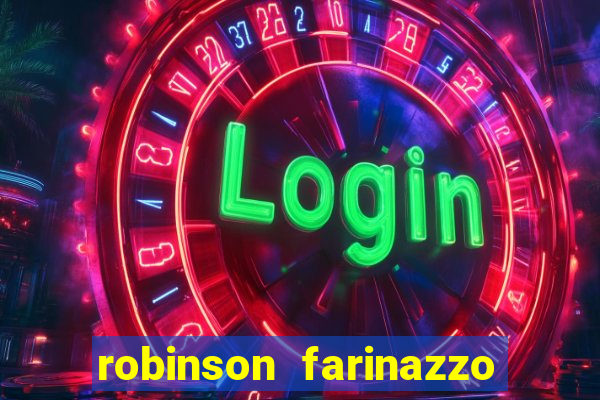 robinson farinazzo biografia wikipedia